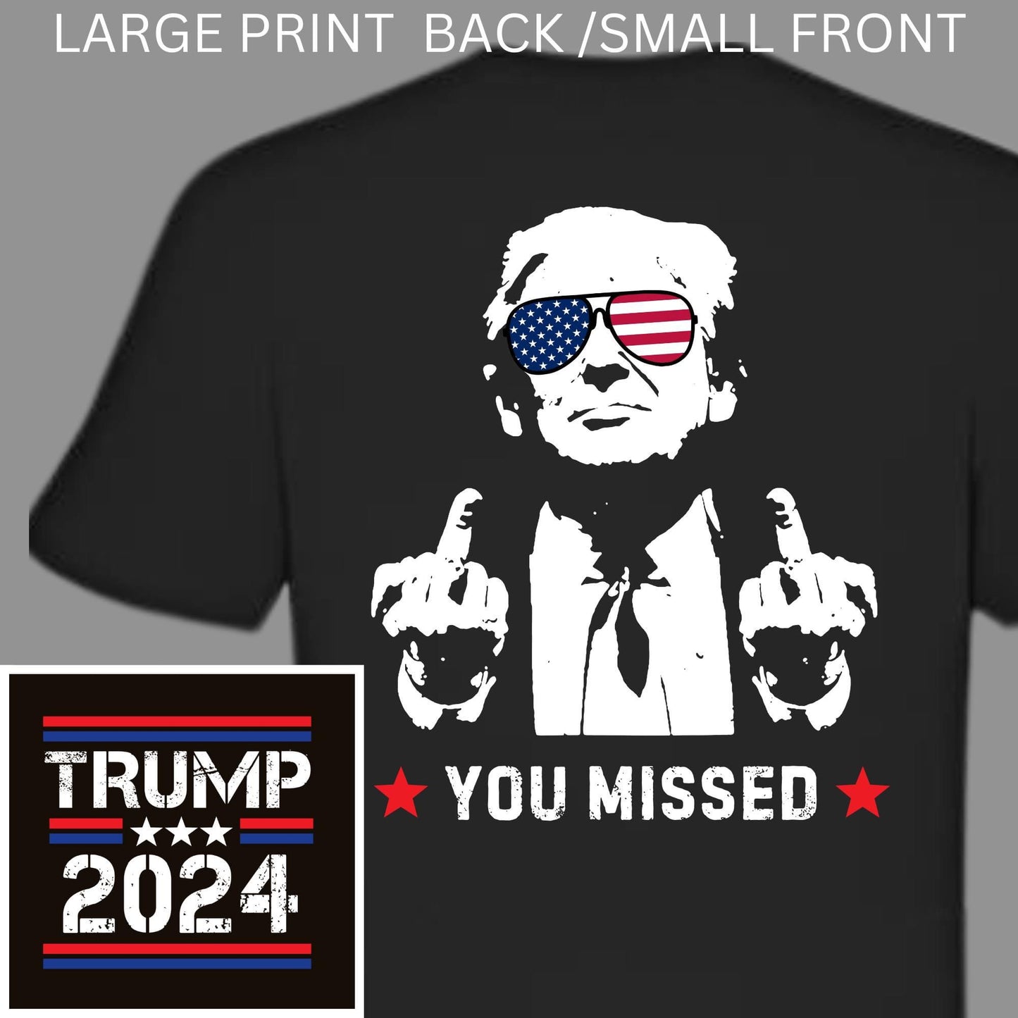 Trump 2024 VARIETY of MAGA shirts, I stand with Trump shirts, YOU MISSED Trump Shirts, Patriot shirts, Republican Party shirts, fight for America trump shirts, funny humorous Trump shirts