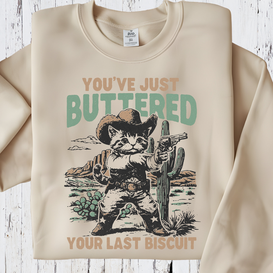 You've Just Buttered Your Last Biscuit, Funny Shirts, Sarcastic Shirt, Meowdy Partner Shirt, Funny Womens Shirt, Funny Cowboy Cat Shirt