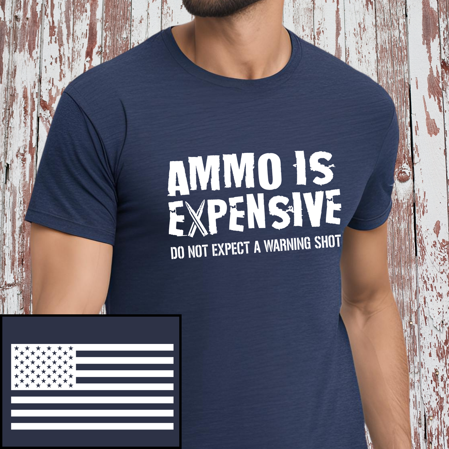 Ammo Is Expensive Do Not Expect A Warning Shot T-Shirts, Men's Gun T-shirts, USA Flag shirts, Second Amendment Gun Rights gifts t-shirts